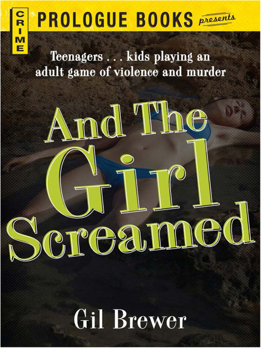 Title details for And the Girl Screamed by Gil Brewer - Available